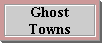 My Favorite Ghost Towns